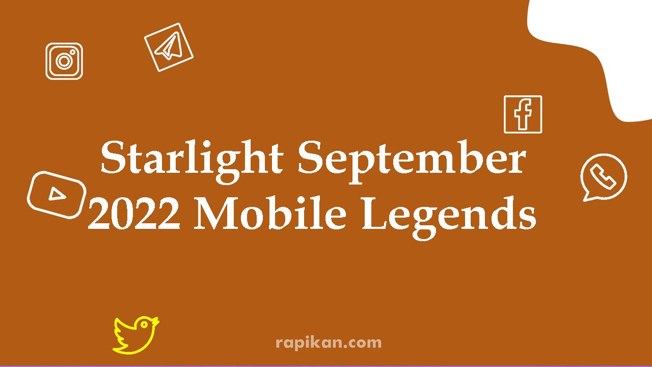 Starlight September 2022 ML Info, Skin dan Harga Terbarunya!